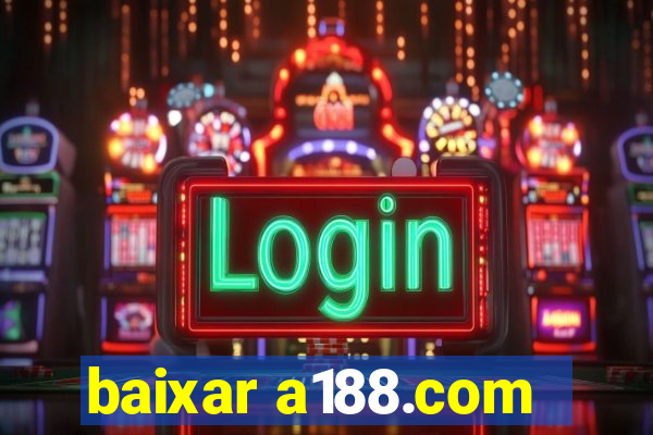 baixar a188.com